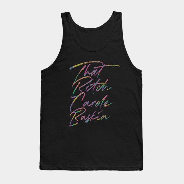 That B*tch Carole Baskin Tank Top by DankFutura